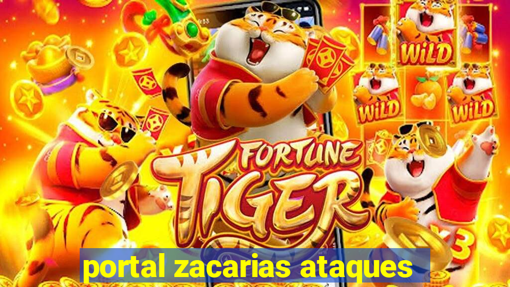 portal zacarias ataques